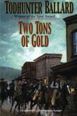 Two Tons of Gold 1477839925 Book Cover