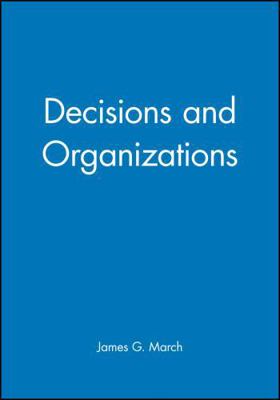 Decisions and Organizations 0631168567 Book Cover
