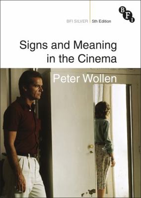 Signs and Meaning in the Cinema B0097AQYHM Book Cover