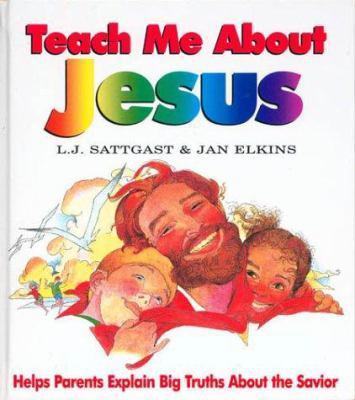 Teach Me about Jesus 088070635X Book Cover