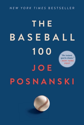 The Baseball 100 1982180595 Book Cover