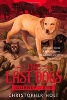 The Last Dogs: Journey's End 0316200077 Book Cover