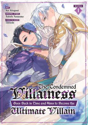 The Condemned Villainess Goes Back in Time and ... B0C9XZRLZS Book Cover