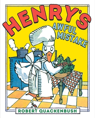 Henry's Awful Mistake 1534415416 Book Cover
