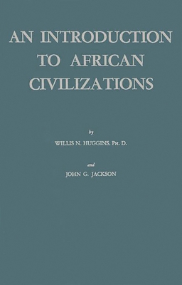An Introduction to African Civilizations : With Main Currents in Ethiopian History