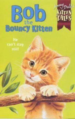 Bob the Bouncy Kitten 0330374524 Book Cover