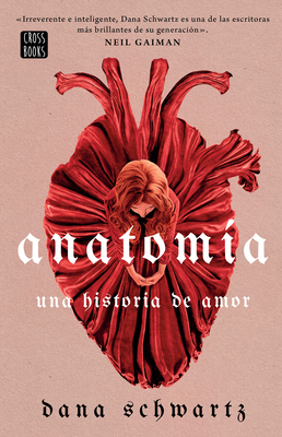 Anatomía: Una Historia de Amor / Anatomy: A Lov... [Spanish] 6073905548 Book Cover