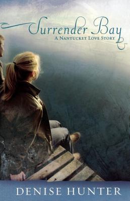 Surrender Bay (Nantucket Love Story Series #1) 1595542574 Book Cover