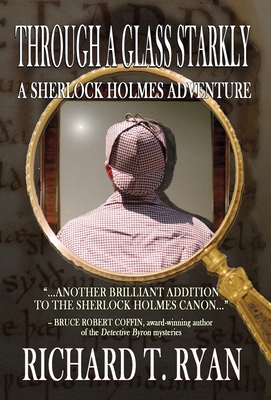 Through A Glass Starkly: A Sherlock Holmes Adve... 1787055922 Book Cover