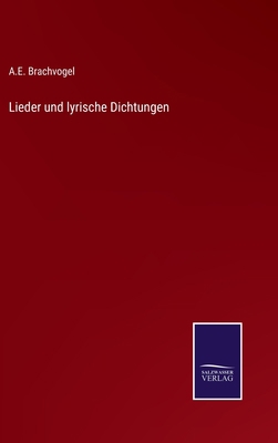 Lieder und lyrische Dichtungen [German] 3375086717 Book Cover