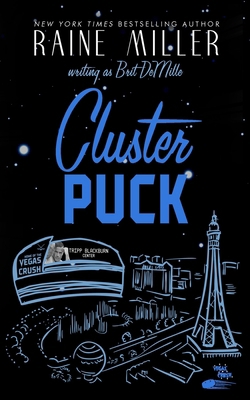 Clusterpuck: A Hockey Love Story 1942095279 Book Cover