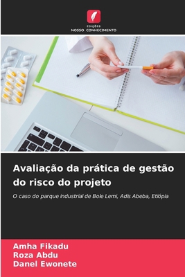 Avaliação da prática de gestão do risco do projeto [Portuguese] 6208647304 Book Cover