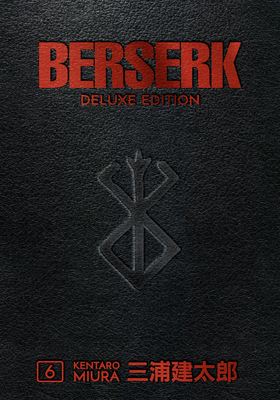 Berserk Deluxe Volume 6 1506715230 Book Cover