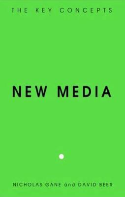 New Media: The Key Concepts 1845201329 Book Cover