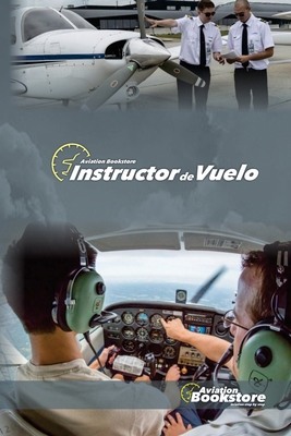 Instructor de Vuelo (Spanish Edition) [Spanish] B0HFZD55TV Book Cover