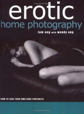 Erotic Home Photography: How to Take Your Own Nude Portraits