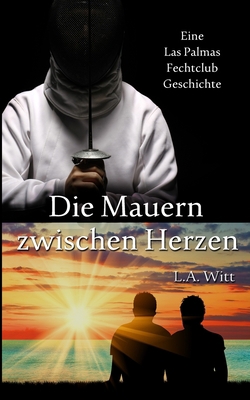 Die Mauern zwischen Herzen: Eine Las Palmas Fec... [German] B08H5FV22T Book Cover