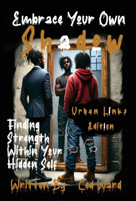 Embrace Your Own Shadow: Finding Strength Withi... B0DZFG9JTB Book Cover