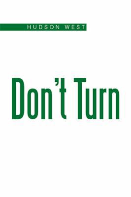 Don't Turn 1543439934 Book Cover