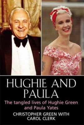 Hughie and Paula: The Tangled Lives of Hughie G... 1861056095 Book Cover