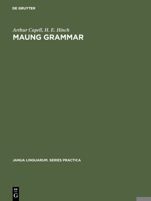 Maung Grammar: Texts and Vocabulary 3111213153 Book Cover