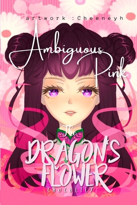 The Dragon's Flower: Ambiguous Pink (Vol 3) B094T5KDH1 Book Cover