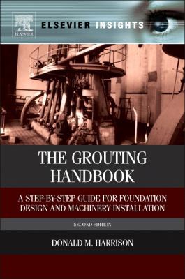 The Grouting Handbook: A Step-By-Step Guide for... 0124165850 Book Cover