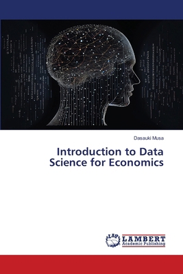 Introduction to Data Science for Economics 3659509442 Book Cover