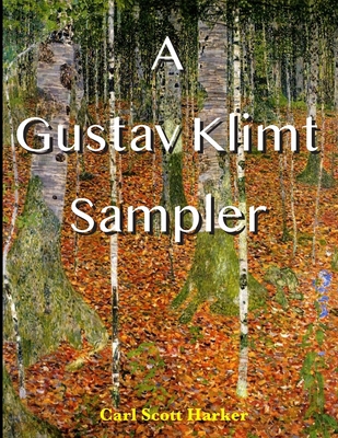 A Gustav Klimt Sampler B084QLM957 Book Cover