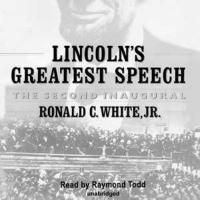 Lincoln's Greatest Speech: The Second Inaugural 0786192925 Book Cover