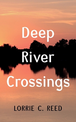 Deep River Crossings B0DDRRT8SQ Book Cover