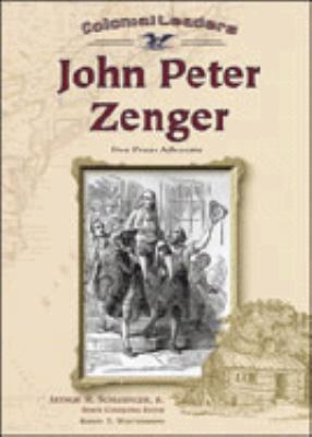 John Peter Zenger: Free Press Advocate 0791059669 Book Cover