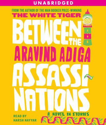 Between the Assassinations: A Novel in Stories 0743597206 Book Cover