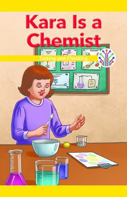 Kara Is a Chemist: Testing and Checking 1508137587 Book Cover