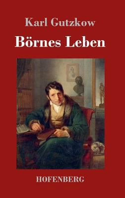 Börnes Leben [German] 374371695X Book Cover