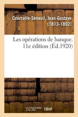 Les Opérations de Banque. 11E Édition [French] 2329025289 Book Cover