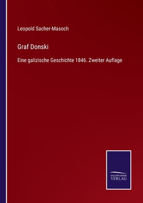 Graf Donski: Eine galizische Geschichte 1846. Z... [German] 3375036620 Book Cover