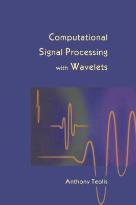 Computational Signal Processing with Wavelets 1461286727 Book Cover