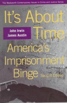 It’s About Time: America’s Imprisonment Binge (... 0534508898 Book Cover
