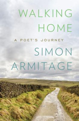 Walking Home: A Poet's Journey 0871404168 Book Cover