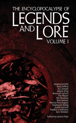 The Encyclopocalypse of Legends and Lore: Volum... 1960721097 Book Cover