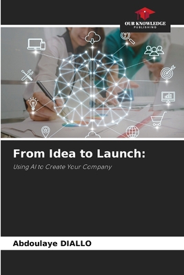From Idea to Launch 6208578566 Book Cover