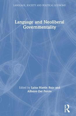 Language and Neoliberal Governmentality 1138575194 Book Cover