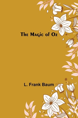 The Magic of Oz 9356704953 Book Cover