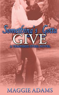 Something's Gotta Give 1514659190 Book Cover