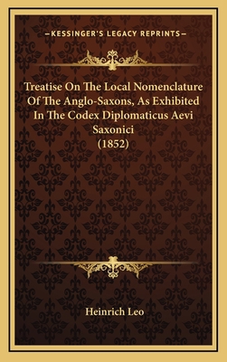 Treatise on the Local Nomenclature of the Anglo... 1164236113 Book Cover