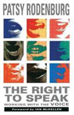 The Right to Speak: Working with the Voice 0878300554 Book Cover