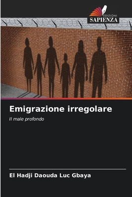 Emigrazione irregolare [Italian] 6209135307 Book Cover