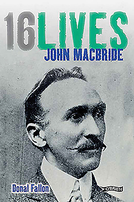 John MacBride: 16lives 1847172709 Book Cover