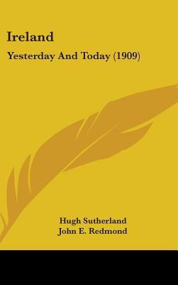 Ireland: Yesterday And Today (1909) 1437252222 Book Cover